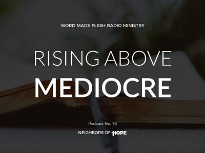 Rising Above Mediocre